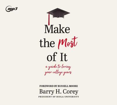 Make the Most of It