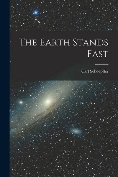 The Earth Stands Fast