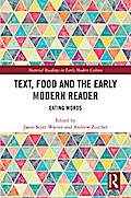 Text, Food and the Early Modern Reader