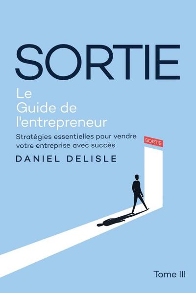 SORTIE LE GUIDE DE L’ENTREPRENEUR