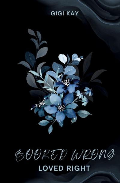 Kay, G: booked wrong - loved right