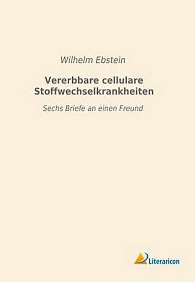 Vererbbare cellulare Stoffwechselkrankheiten