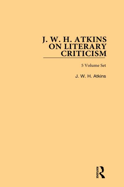 J. W. H. Atkins on Literary Criticism