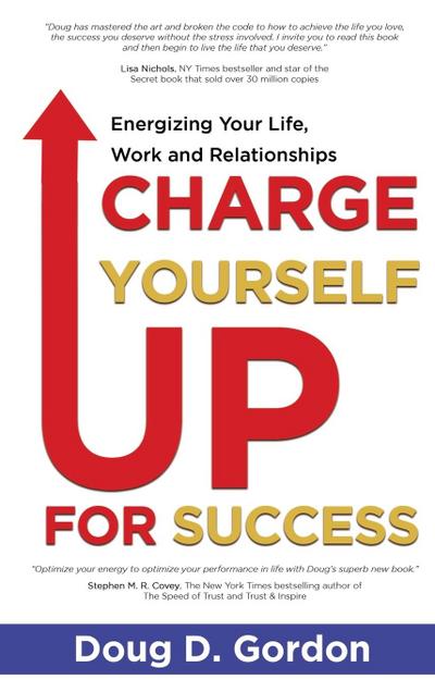 CHARGE YOURSELF UP FOR SUCCESS