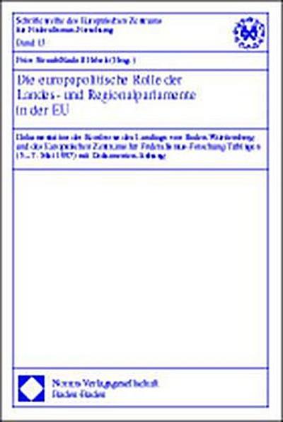 Die europapolitische Rolle der Landes- und Regionalparlamente in der EU