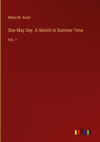 One May Day. A Sketch in Summer Time