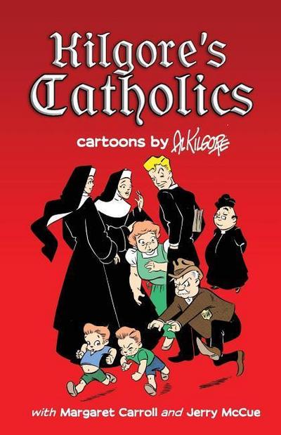 Kilgore’s Catholics