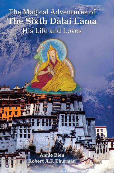 The Magical Adventures of the Sixth Dalai Lama