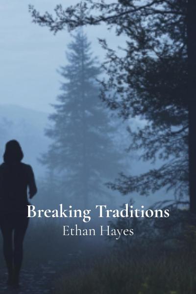 Hayes, E: Breaking Traditions