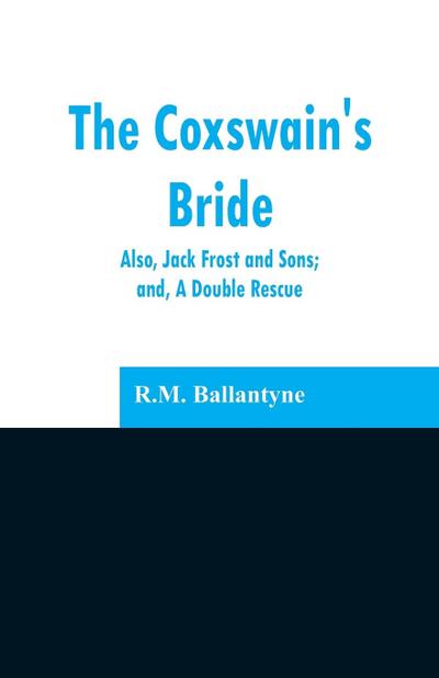 The Coxswain’s Bride