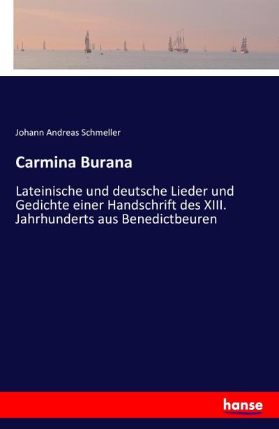 Carmina Burana - Johann Andreas Schmeller
