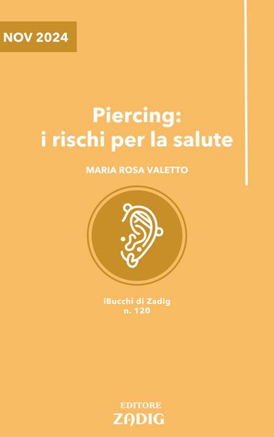 Piercing: i rischi per la salute