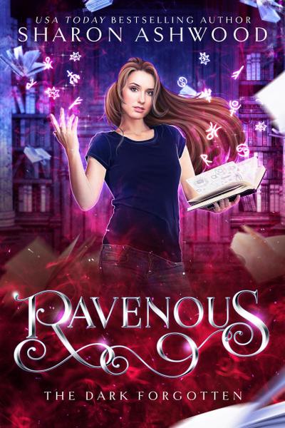 Ravenous (The Dark Forgotten, #1)