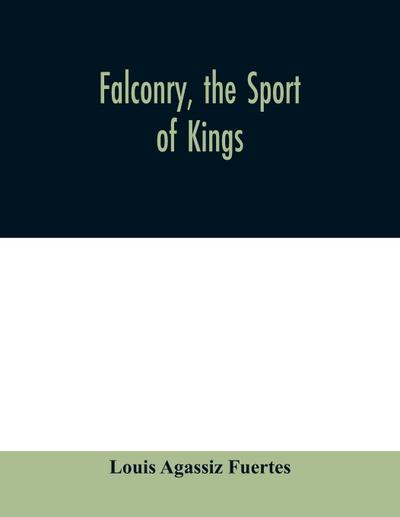 Falconry, the sport of kings