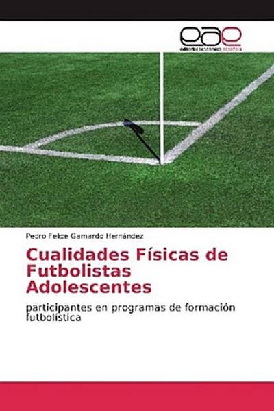 Cualidades Físicas de Futbolistas Adolescentes