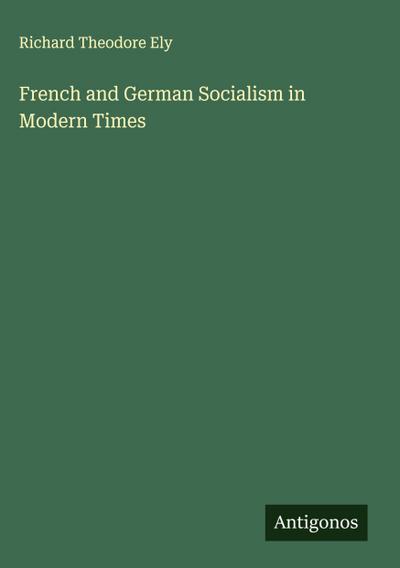 French and German Socialism in Modern Times