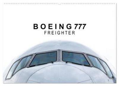 Boeing 777 Freighter (Wandkalender 2026 DIN A2 quer), CALVENDO Monatskalender