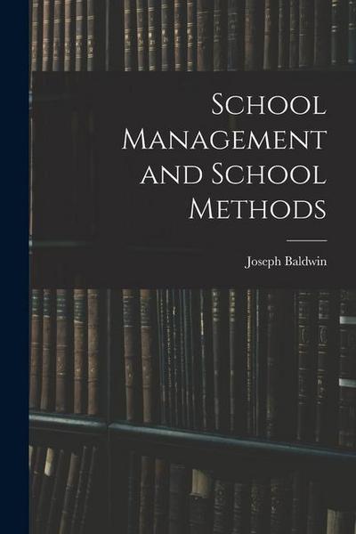 School Management and School Methods
