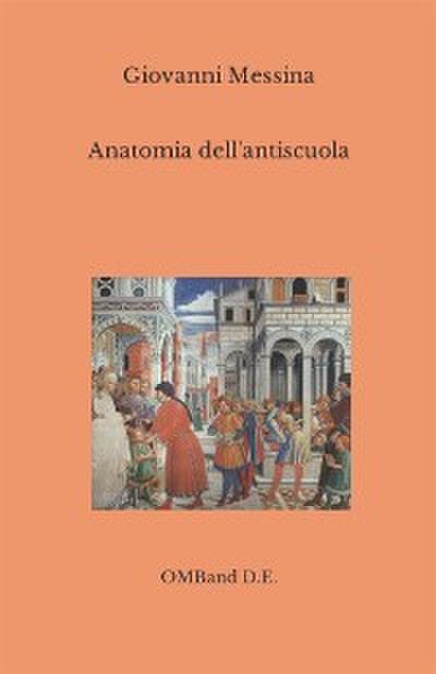 Anatomia dell’antiscuola