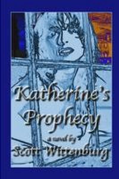 Katherine’s Prophecy