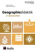 Geographiedidaktik in Übersichten
