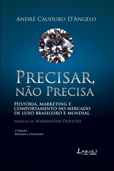 Precisar, Não Precisa