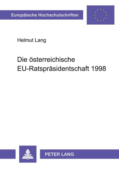 Die österreichische EU-Ratspräsidentschaft 1998