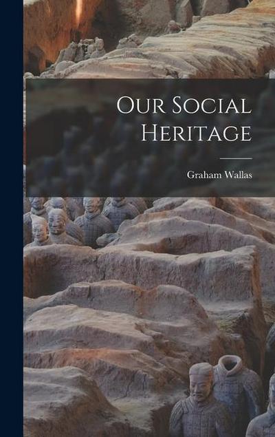 Our Social Heritage