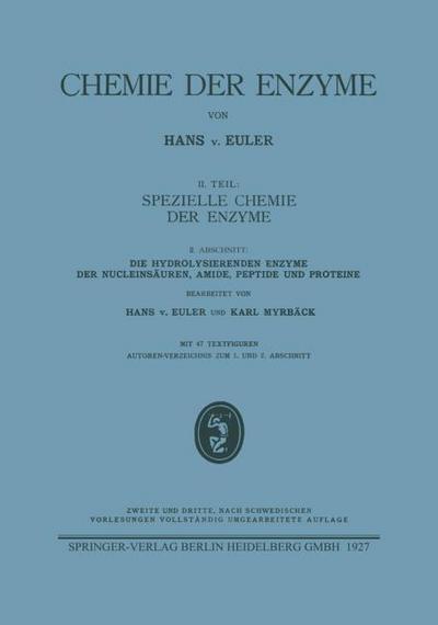Die hydrolysierenden Enzyme der Nucleinsäuren, Amide, Peptide und Proteine