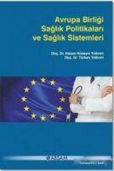 Avrupa Birligi Saglik Politikalari ve Saglik Sistemleri