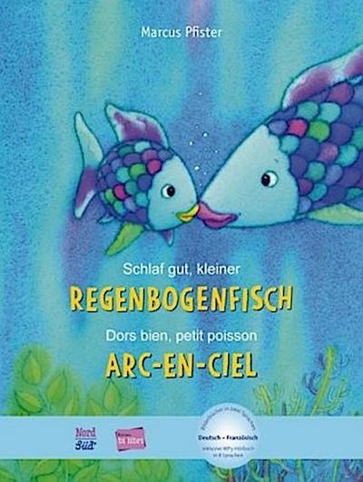 Schlaf gut, kleiner Regenbogenfisch (Deutsch-Französisch): Zweisprachiges Kinderbuch mit MP3-Hörbuch zum Herunterladen