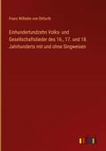 Einhundertundzehn Volks- und Gesellschaftslieder d