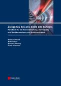 Zielgenau bis ans Ende des Tunnels