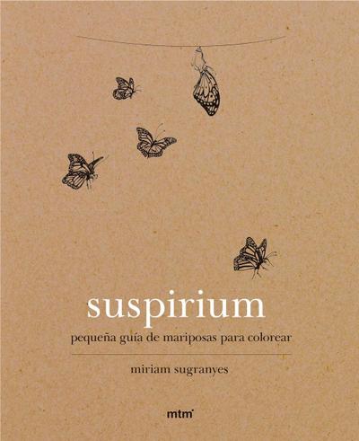 Suspirium : pequeña guía de mariposas para colorear