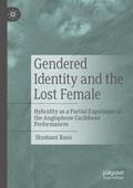 Gendered Identity and the Lost Female