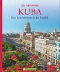 Kuba – Die Welt erleben
