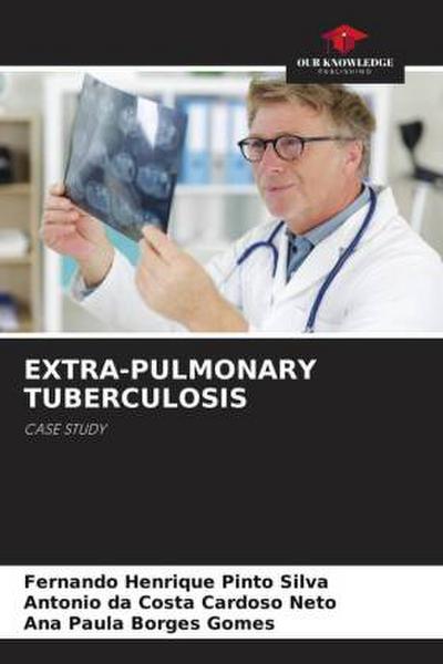 EXTRA-PULMONARY TUBERCULOSIS