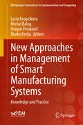 New Approaches in Management of Smart Manufacturing Systems