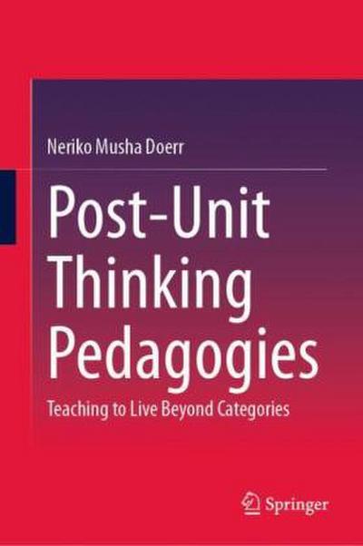 Post-Unit Thinking Pedagogies