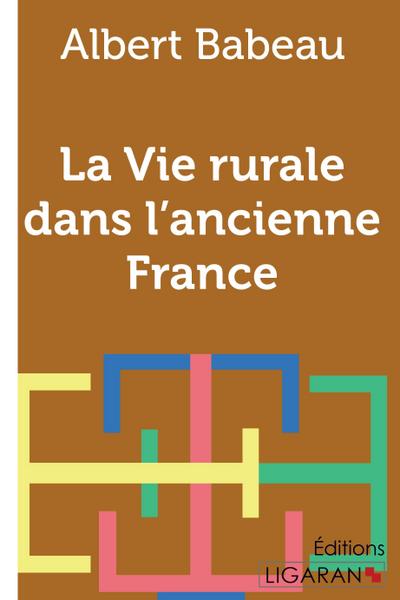 La Vie rurale dans l’ancienne France