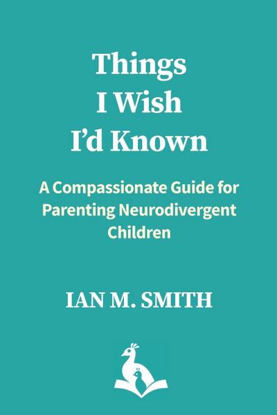 Things I Wish I’d Known
