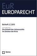 Die Einheit des Unionsrechts im Zeichen der Krise