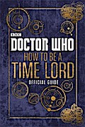Doctor Who: How to be a Time Lord