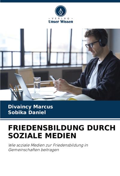FRIEDENSBILDUNG DURCH SOZIALE MEDIEN
