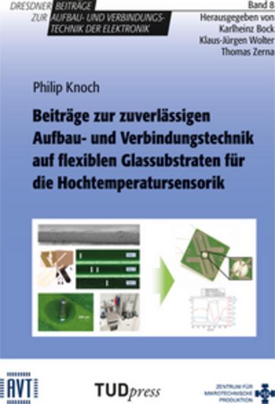 Beiträge zur zuverlässigen Aufbau- und Verbindungstechnik auf flexiblen Glassubstraten für die Hochtemperatursensorik