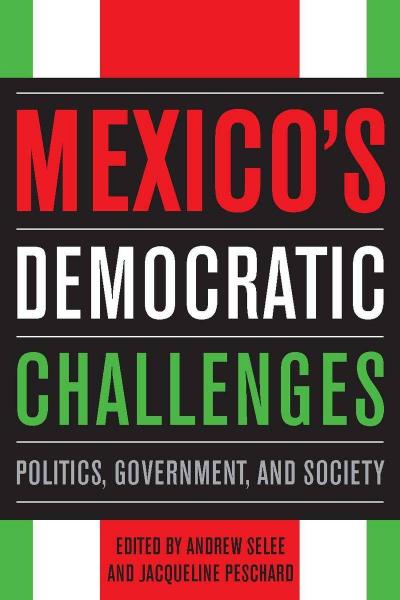 Mexico’s Democratic Challenges