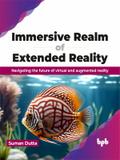 Immersive Realm of Extended Reality