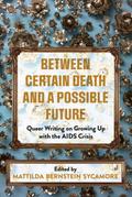 Between Certain Death and a Possible Future