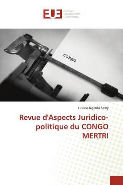 Revue d’Aspects Juridico-politique du CONGO MERTRI