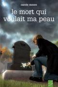 Le mort qui voulait ma peau